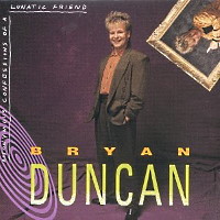 [Bryan Duncan CD COVER]